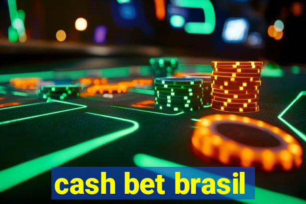 cash bet brasil